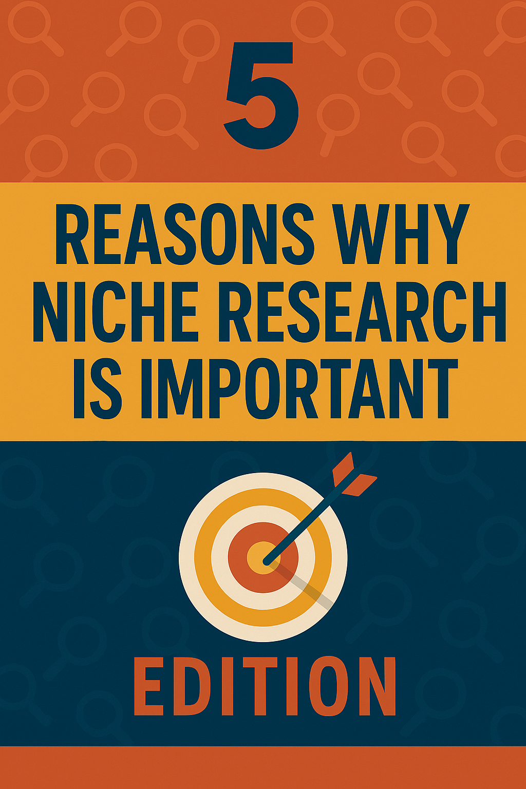 5 Reasons Why Niche Research Is Important Edition